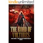 The Road of Vultures: Luka Vernik - The Vengeful Warrior Trilogy – Book 1