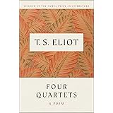 Four Quartets: A Poem