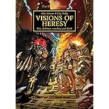 Visions of Heresy (Horus Heresy)
