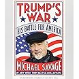 Trump's War: His Battle for America