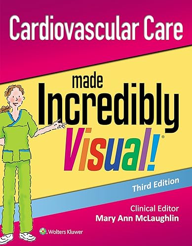 Download Cardiovascular Care Made Incredibly Visual! PDF