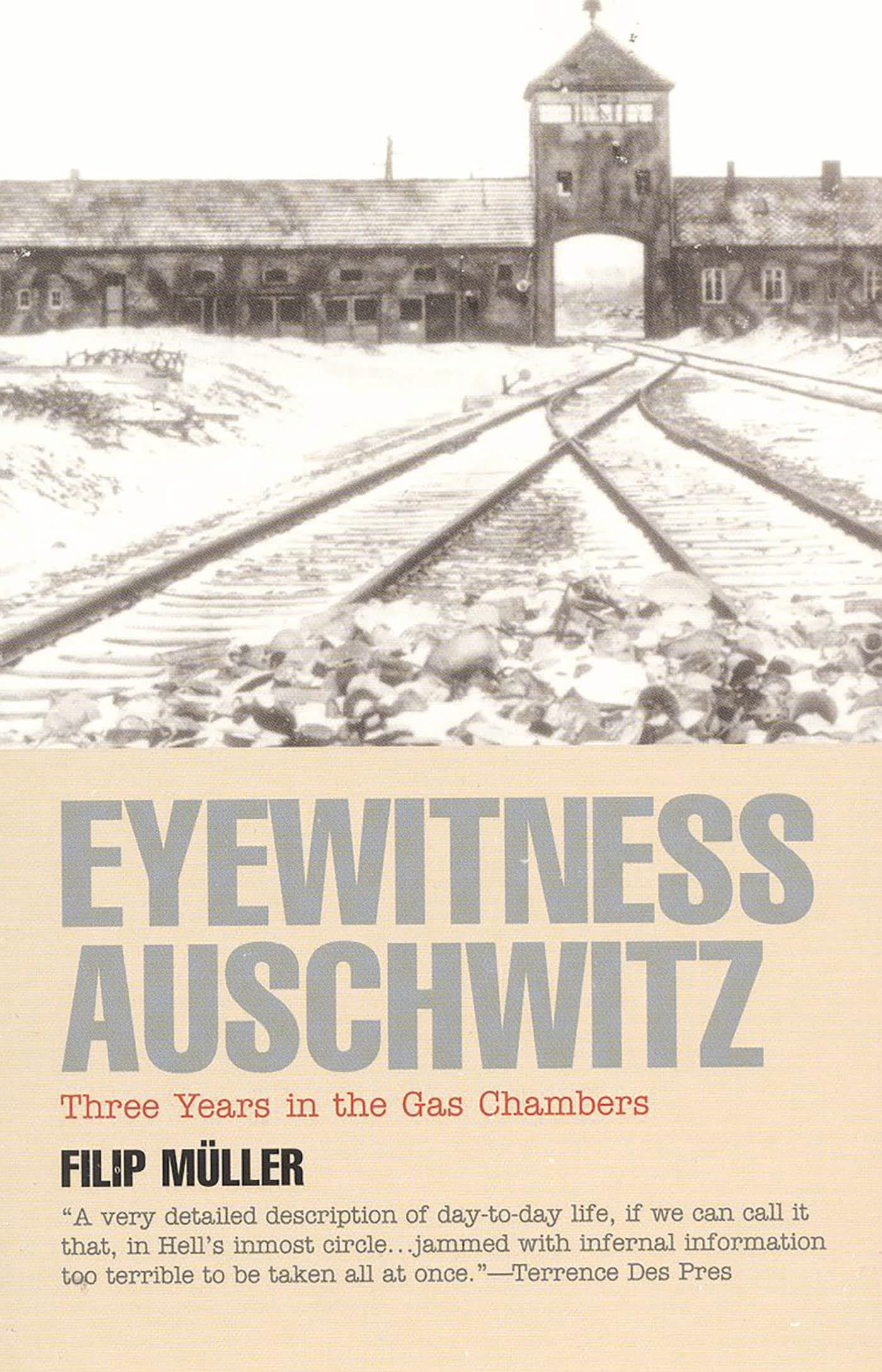 Eyewitness Auschwitz: Three Years in the Gas