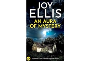 AN AURA OF MYSTERY a gripping crime thriller with a huge twist (Ellie McEwan Book 1)