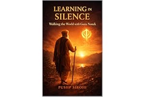 Learning in Silence: Walking the World with Guru Nanak