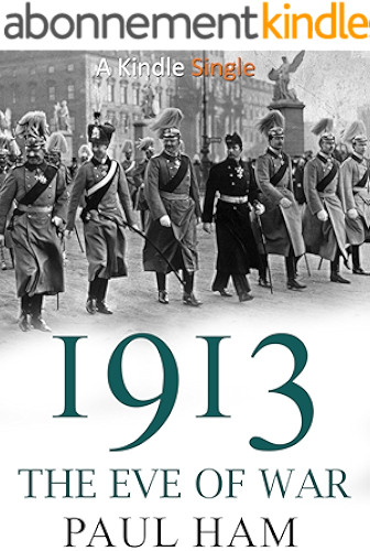Download 1913: The Eve of War (English Edition) PDF