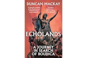 Echolands: A Journey in Search of Boudica