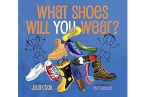 What Shoes Will You Wear?: A Picture Book About Finding the Career the Fits You