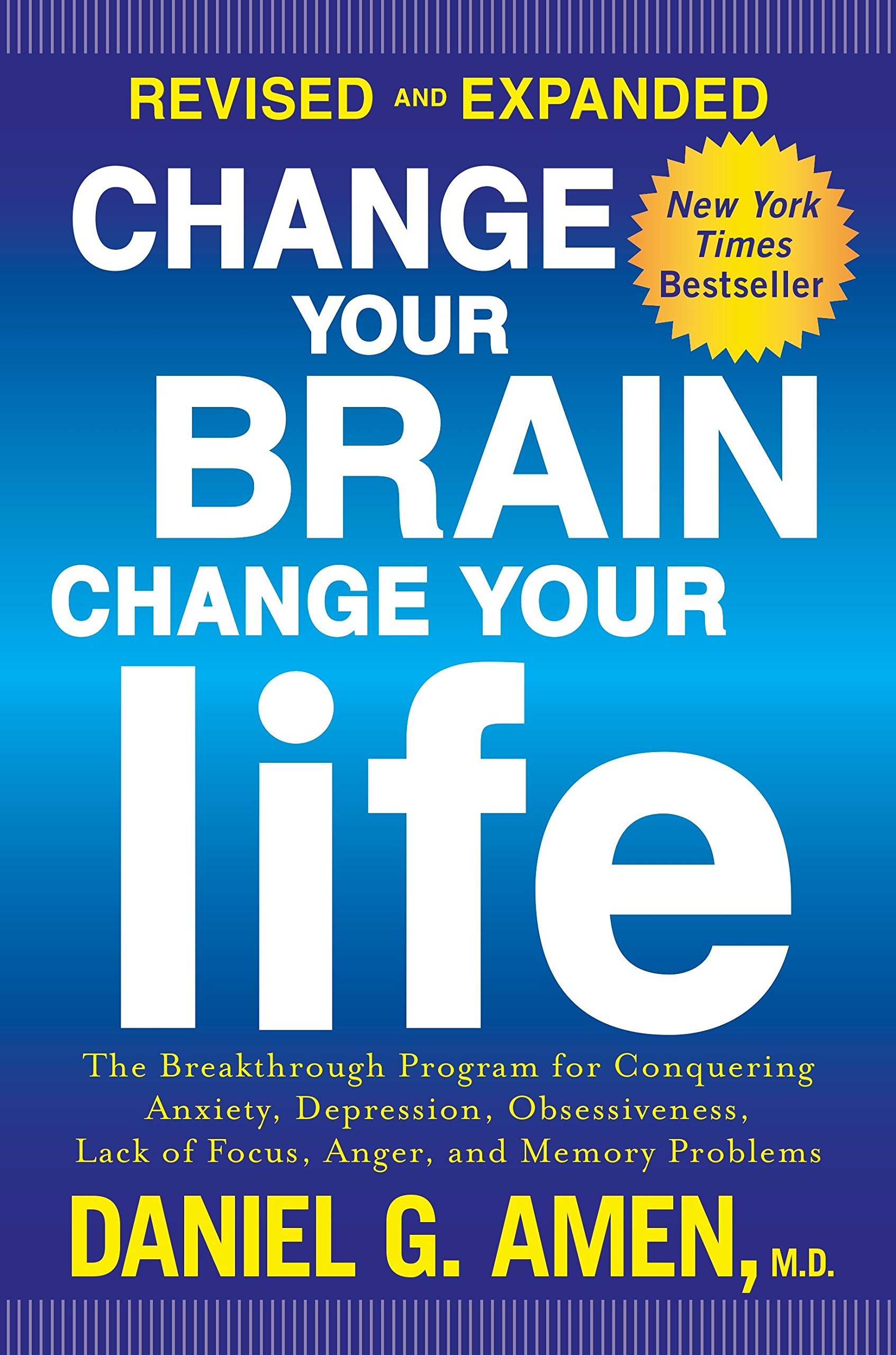 Change Your Brain Change Your Life Revised And Expanded - 
