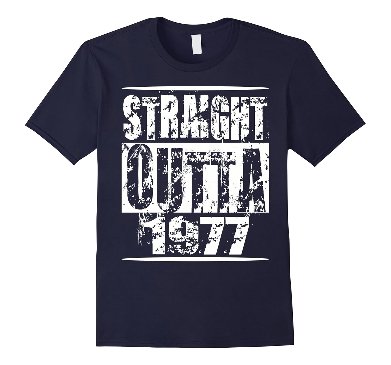 Straight Outta 1977 T-Shirt Funny 40th Birthday Gift Shirt-ANZ