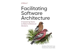 Facilitating Software Architecture: Empowering Teams to Make Architectural Decisions