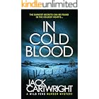 In Cold Blood: A British Murder Mystery (The Wild Fens Murder Mystery Series Book 3)