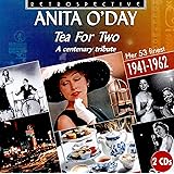 Anita O'Day: Tea For Two - A Centenary Tribute, Her 53 Finest 1941-1962