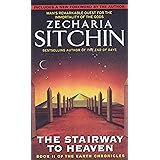 The Stairway to Heaven: Book II of the Earth Chronicles (The Earth Chronicles)