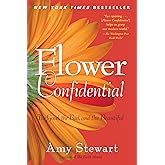 Flower Confidential: The Good, the Bad, and the Beautiful