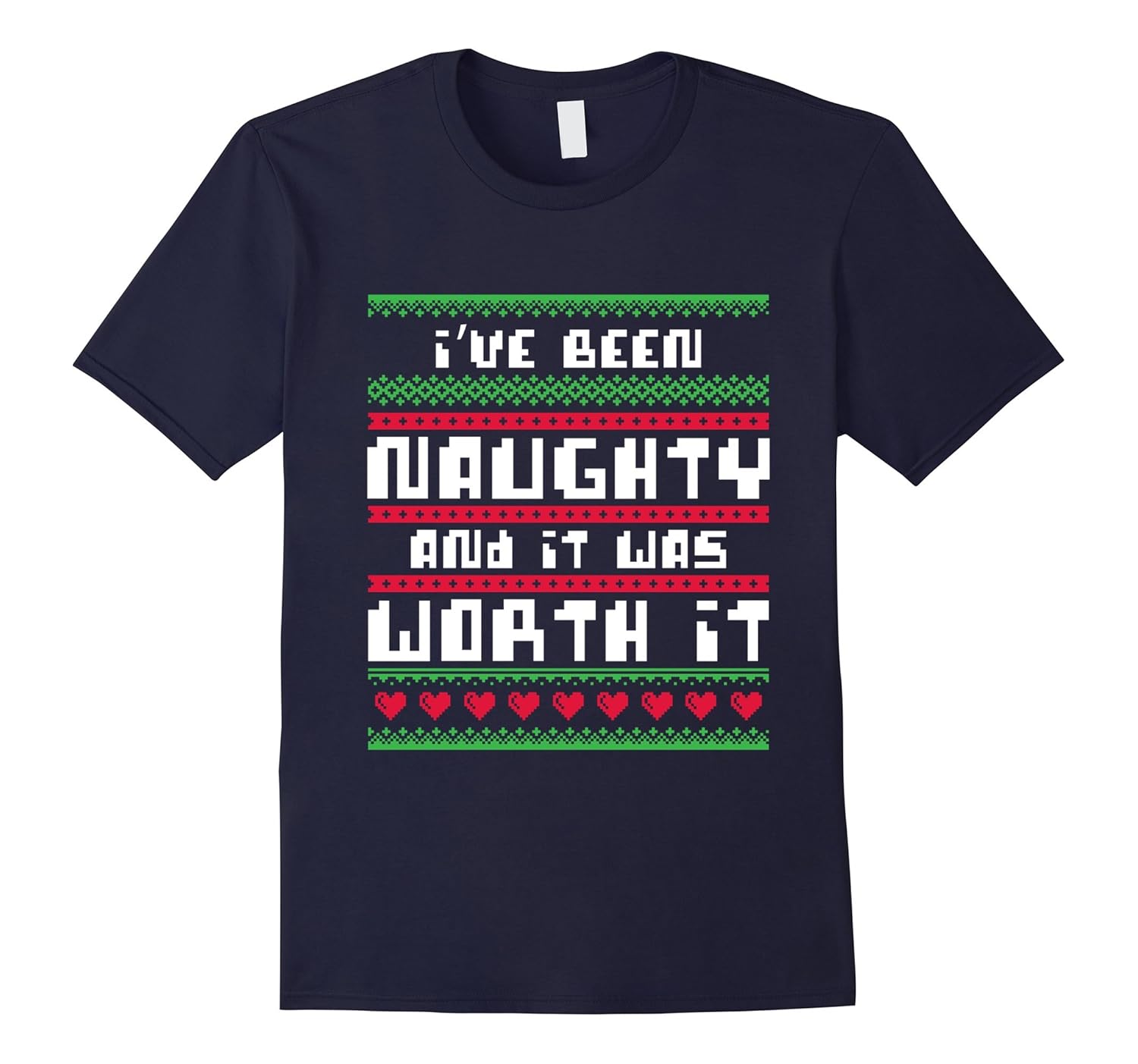 Funny Christmas Sweater T-Shirt I've Been Naughty-ANZ