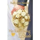 His Redeeming Bride (Nebraska Historical Romances Book 8)
