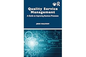 Quality Service Management: A Guide to Improving Business Processes