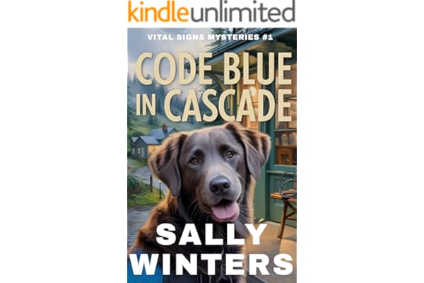 Code Blue in Cascade (Vital Signs Mystery Series Book 1)