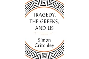 Tragedy, the Greeks, and Us