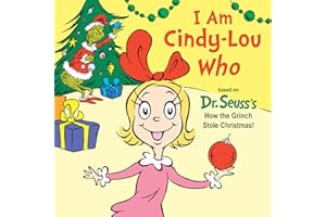 I Am Cindy-Lou Who: Based on Dr. Seuss's How the Grinch Stole Christmas! (Dr. Seuss's I Am Board Books)