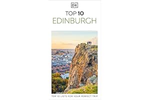 DK Top 10 Edinburgh: Top 10 lists for your perfect trip, plus an all-weather folded map (Pocket Travel Guide)