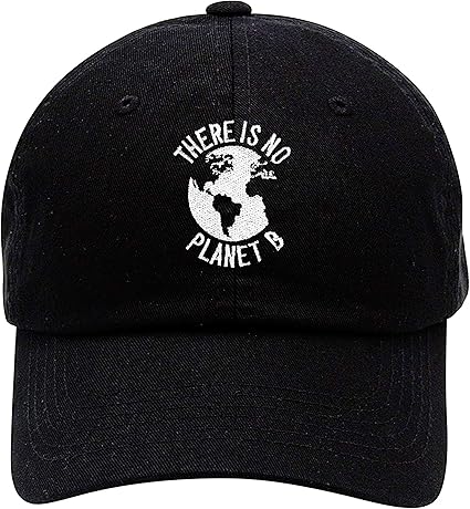 There Is No Planet B Hat Dad Cap Adjustable Global Warming Climate