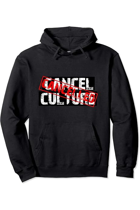 Amazon.com: Cancel Culture Is Canceled Anti Woke Millennial Meme Pullover  Hoodie : Clothing, Shoes u0026 Jewelry