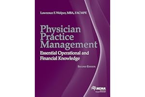 Physician Practice Management: Essential Operational and Financial Knowledge