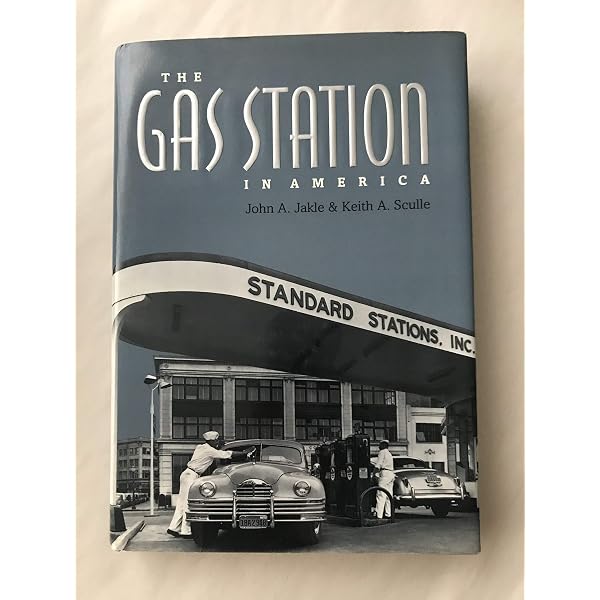 The American Gas Station: History and Folklore of Gas Stations in