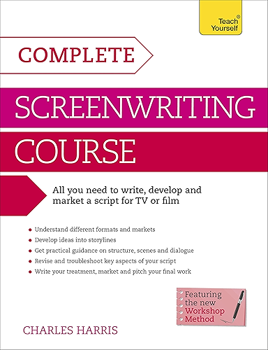 Download Complete Screenwriting Course: A complete guide to writing, developing and marketing a script for TV or film (Teach Yourself: Writing) (English Edition) PDF