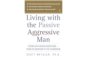 Living With the Passive-Aggressive Man