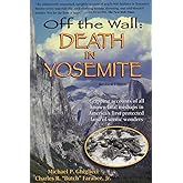 Off the Wall: Death in Yosemite
