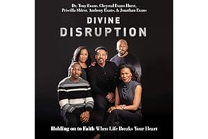 Divine Disruption: Holding on to Faith When Life Breaks Your Heart