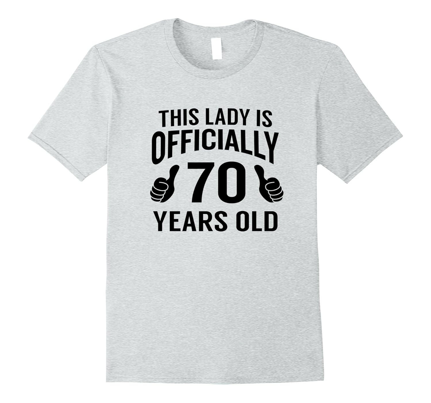 This Lady Is 70 Funny 70th Birthday TShirt Cool Ladies GiftArt