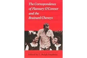 Correspondence of Flannery O'Connor and the Brainard Cheneys