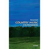 Country Music: A Very Short Introduction