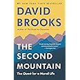 The Second Mountain: The Quest for a Moral Life