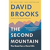 The Second Mountain: The Quest for a Moral Life