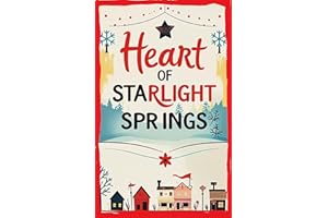 heart of Starlight Springs: culinary cozy mystery (small-town cozy mystery Book 7)