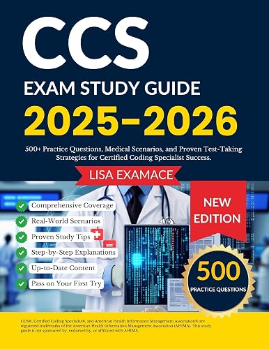 CCS Exam Study Guide 2025-2026: 500+ Practice Questions, Medical Scenarios, and Proven Test ...