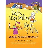 Skin Like Milk, Hair of Silk: What Are Similes and Metaphors? (Words Are CATegorical ®)