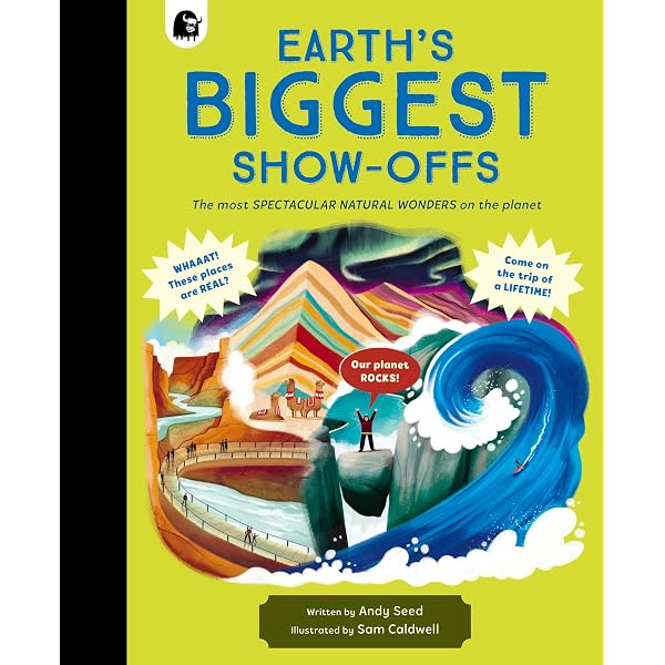 Strange Worlds Amazing Places: A Tour of Earths Marvels and