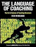 The Language of Coaching: The Art & Science of
