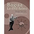 Bagua Linked Palms