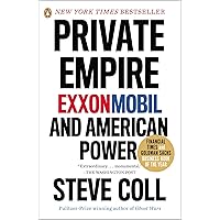 Private Empire: ExxonMobil and American Power