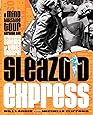 Sleazoid Express: A Mind-Twisting Tour Through the Grindhouse Cinema of Times Square