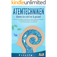 ATEMTECHNIKEN - Atmen Sie sich frei & gesund: Wie Sie durch effektive Atemübungen dauerhaft Stress bewältigen und… book cover ATEMTECHNIKEN - Atmen Sie sich frei & gesund: Wie Sie durch effektive Atemübungen dauerhaft Stress bewältigen und… book cover