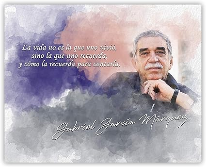 Ramini Marques La Vida No Es La Que Uno Vivio Gabriel Garcia Marquez Citation D Impression Ramini Marques La Vida No Es La Que Uno Vivio Gabriel Garcia Marquez Citation D Impression