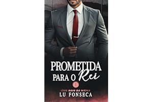 Prometida para o Rei (Reis da Máfia Livro 1) (Portuguese Edition)