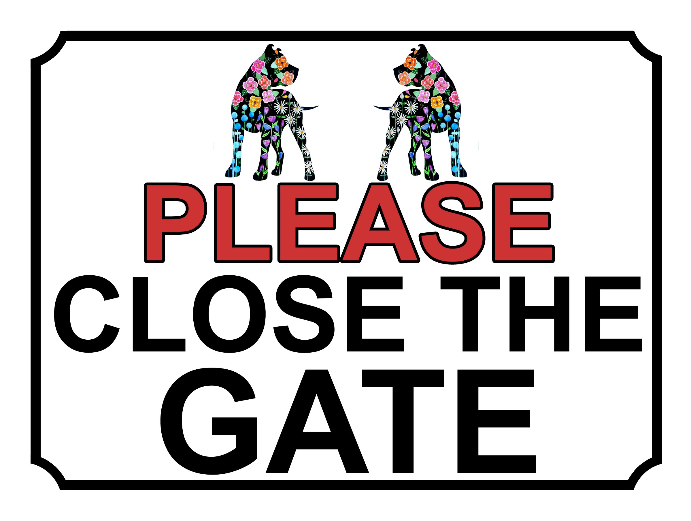 shawprint PLEASE CLOSE THE GATE PATTERNED DOG THEME METAL SIGN 267MM X 200MM (128H1L) LARGE 10" X 8"